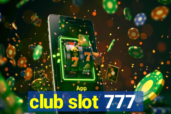 club slot 777