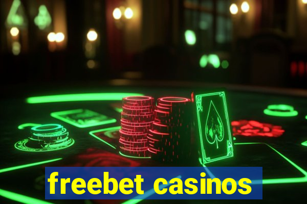 freebet casinos