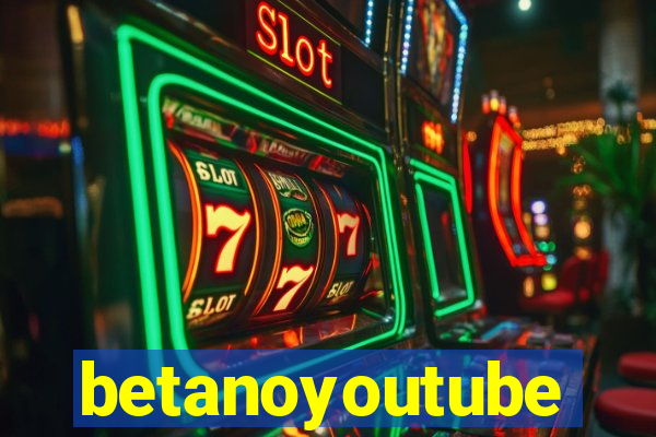 betanoyoutube