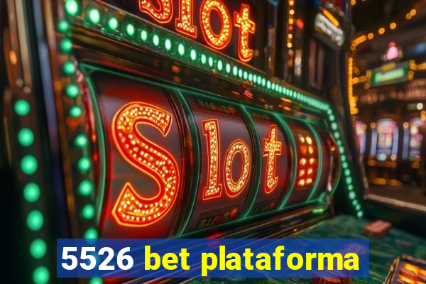 5526 bet plataforma