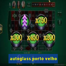 autoglass porto velho