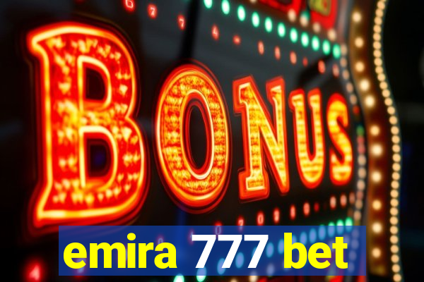 emira 777 bet