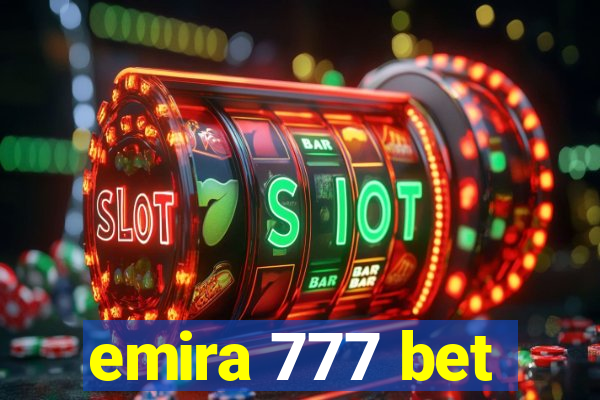 emira 777 bet