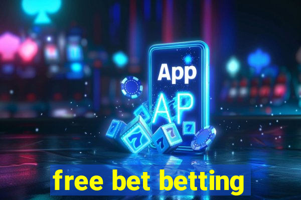 free bet betting