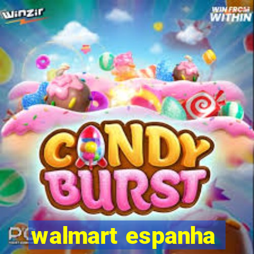 walmart espanha