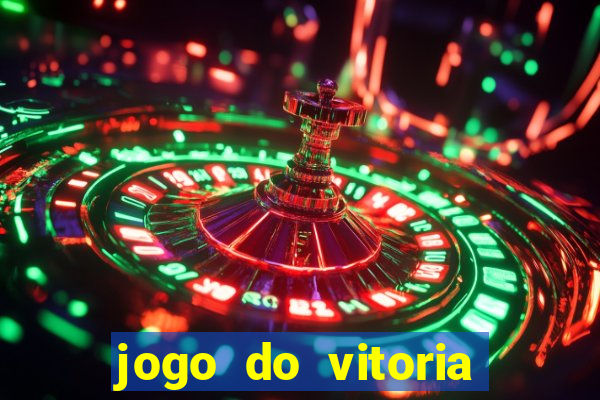 jogo do vitoria onde assistir