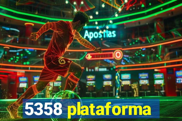 5358 plataforma