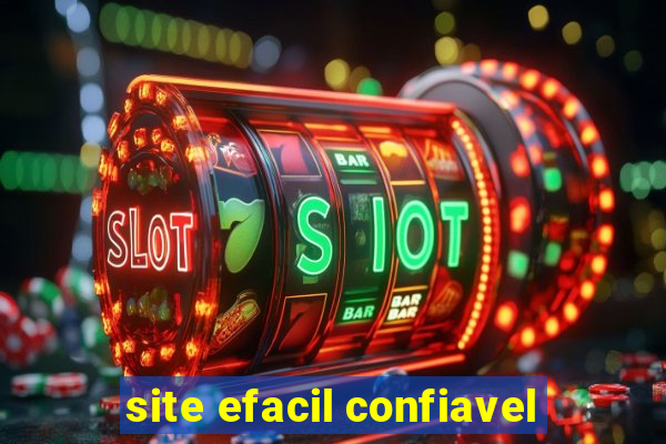 site efacil confiavel