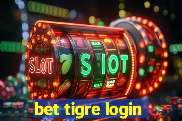 bet tigre login