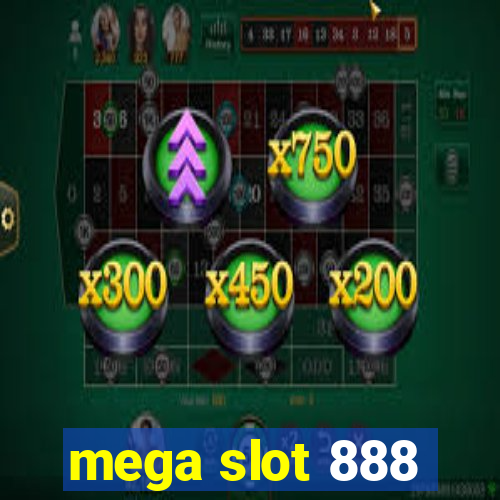 mega slot 888