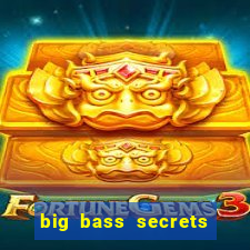 big bass secrets of the golden lake