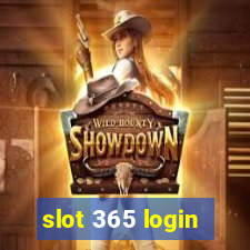 slot 365 login