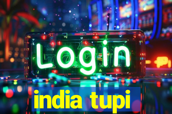 india tupi