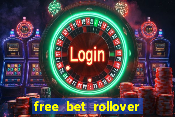 free bet rollover blaze como funciona