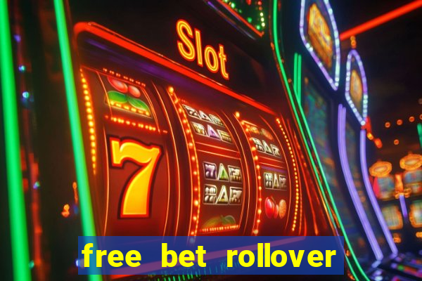 free bet rollover blaze como funciona