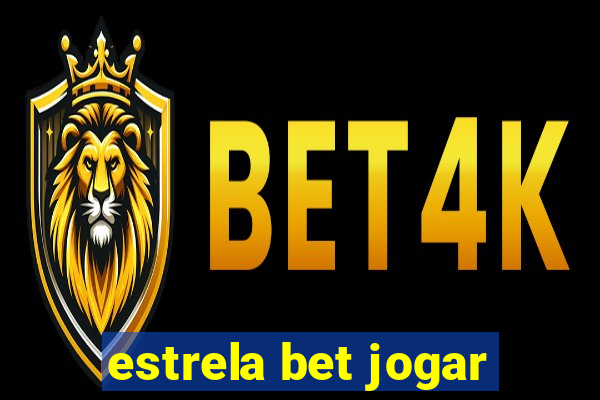 estrela bet jogar