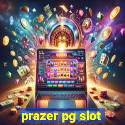 prazer pg slot