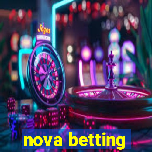 nova betting