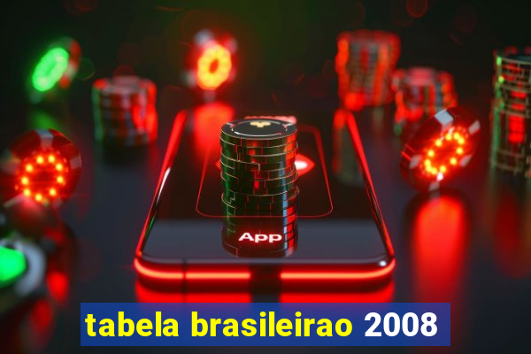 tabela brasileirao 2008