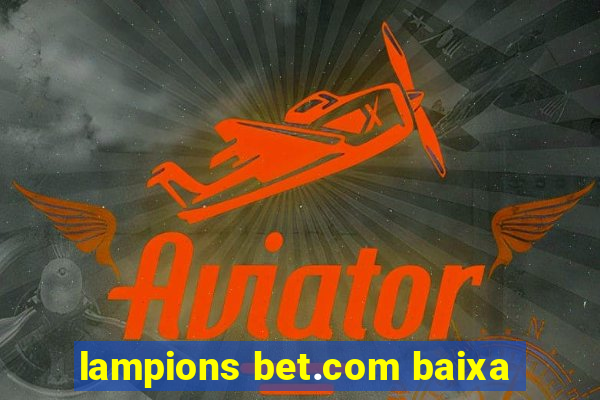 lampions bet.com baixa