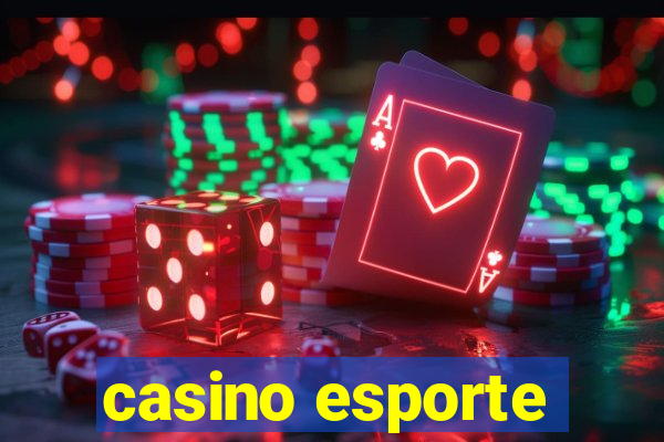 casino esporte