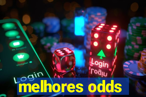 melhores odds