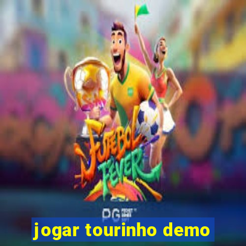 jogar tourinho demo