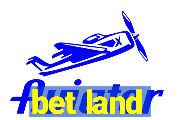 bet land