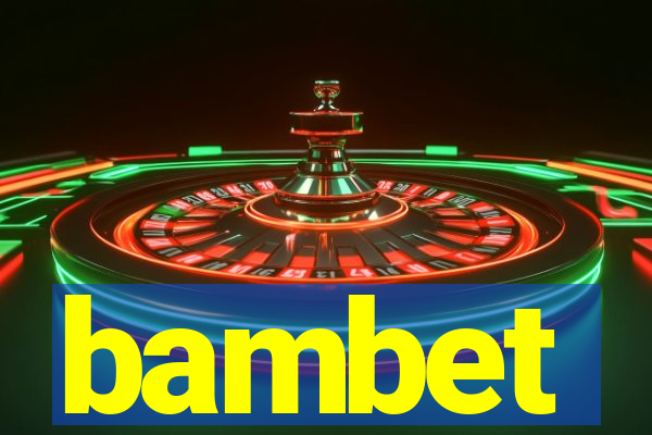 bambet