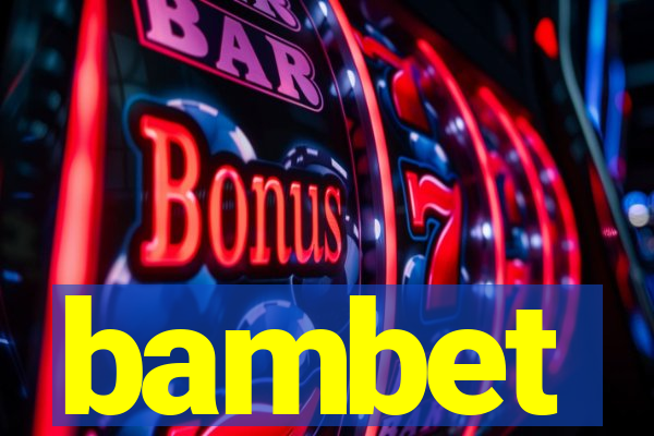 bambet