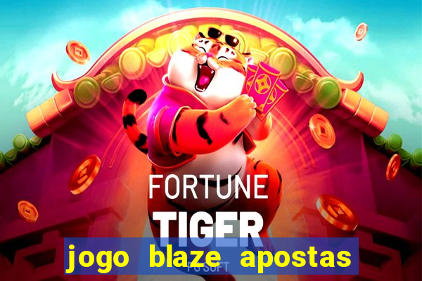 jogo blaze apostas como funciona