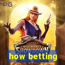 how betting