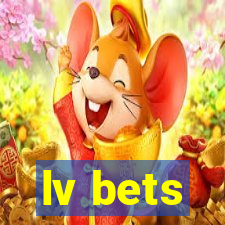 lv bets