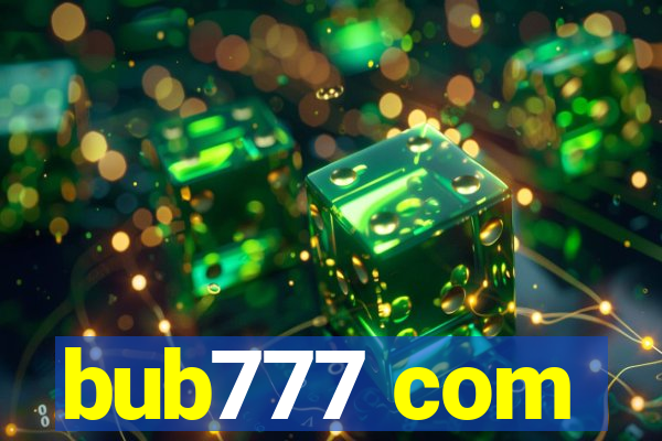 bub777 com