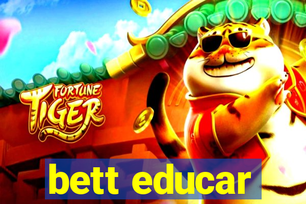 bett educar