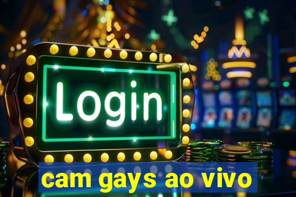 cam gays ao vivo