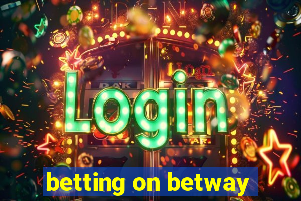 betting on betway