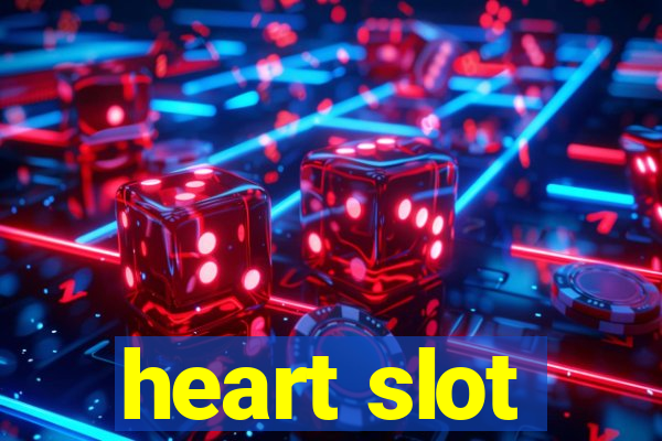 heart slot