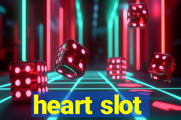 heart slot