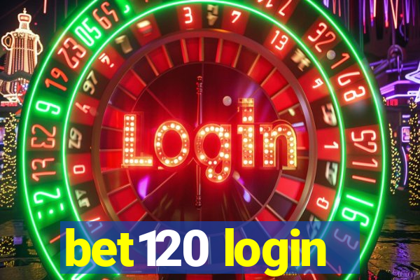 bet120 login