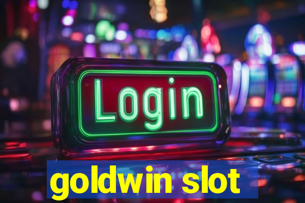 goldwin slot