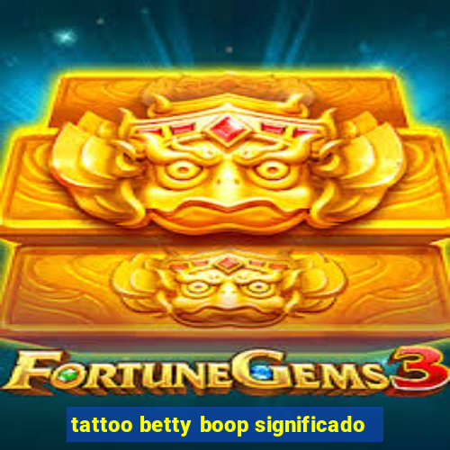 tattoo betty boop significado