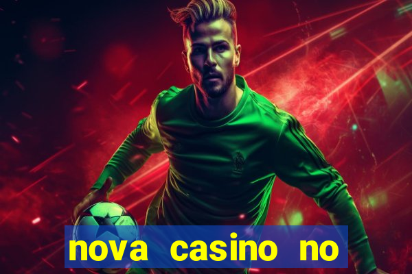 nova casino no deposit bonus