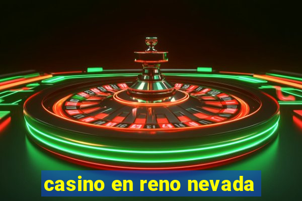 casino en reno nevada