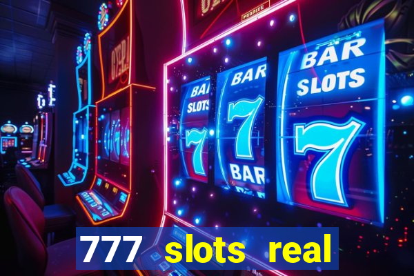 777 slots real money game