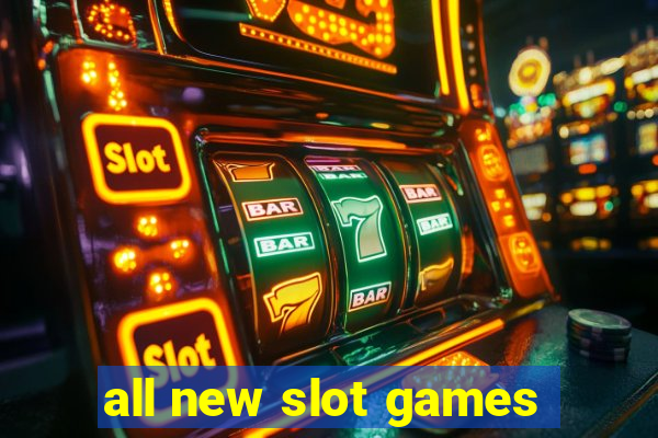 all new slot games