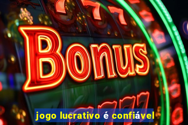 jogo lucrativo é confiável