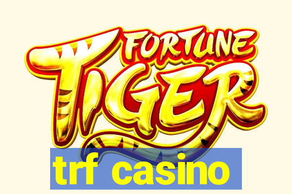 trf casino