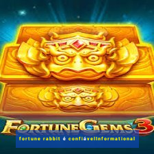 fortune rabbit é confiávelInformational