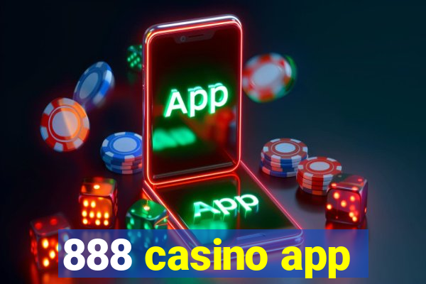 888 casino app